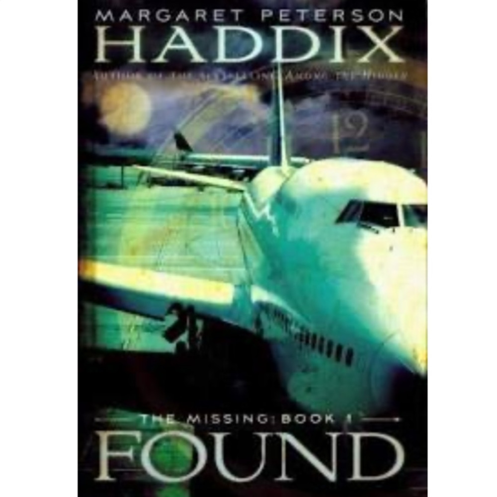 The Missing: Book 1 - Found by Margaret Peterson